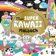 Mein super Kawaii - Malbuch: Süße Tiere und Figuren... | Buch | Zustand sehr gut