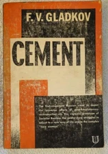 Cement by Fyodor Vasilievich Gladkov Soviet Socialist Realism Russian Novel