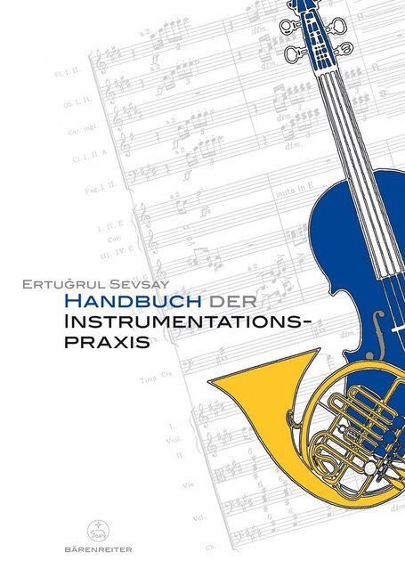 Handbuch Der Instrumentationspraxis Von Ertugrul Sevsay