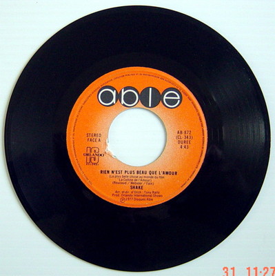 DISQUE 45 TOURS DE 1977 DE SHAKE, RIEN N'EST PLUS BEAU QUE L'AMOUR + PARCE QUE J