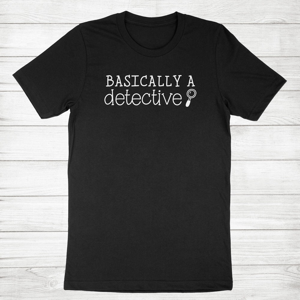 Crime Series Shirt Basically A Detective Tshirt Murder Fan Crime Show True Crime Crime Series Shirt Basically A Detective Tshirt Murder Fan Crime Show True Crime