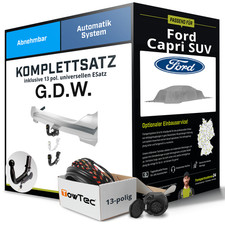 Für FORD Capri SUV Typ CX740L Anhängerkupplung abnehmbar +eSatz 13pol uni 10.24-