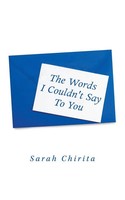 Sarah Chirita | The Words I Couldn't Say To You | Taschenbuch | Englisch (2019)