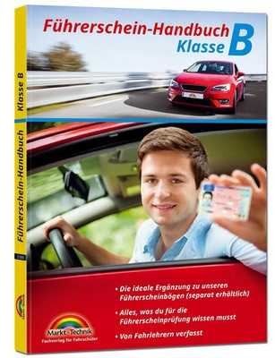 Führerschein Handbuch Klasse B - Auto - top aktuell | Markt+Technik Verlag GmbH