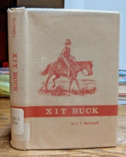 XIT Buck Memoir Cowhand Cowboy Trail Boss New Mexico Texas Early 1900s, 1st Ed.