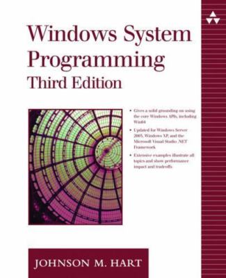 Windows System Programming by Johnson M. Hart