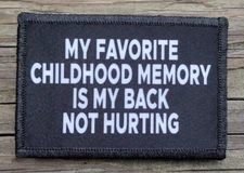 My Favorite Childhood Memory Morale Patch Hook and Loop Army Funny 2A Gear