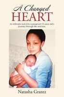 Natasha Grantz | A Changed Heart | Taschenbuch | Englisch (2016) | Westbow Press