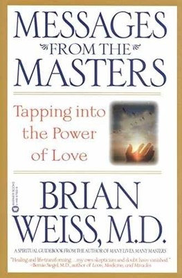Messages from the Masters: Tapping - Paperback, by Weiss MD Brian - Very Good c