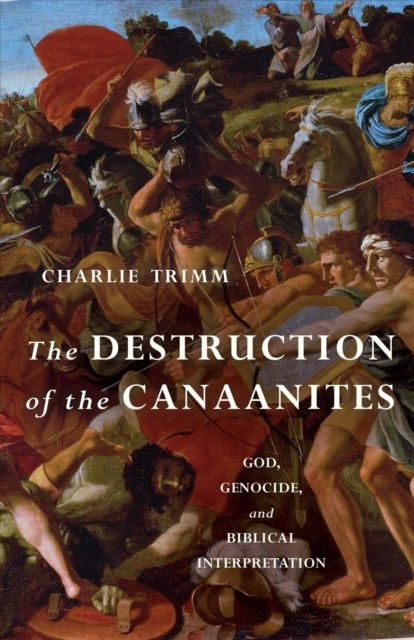 The Destruction of the Canaanites by Charlie Trimm - - Image 4