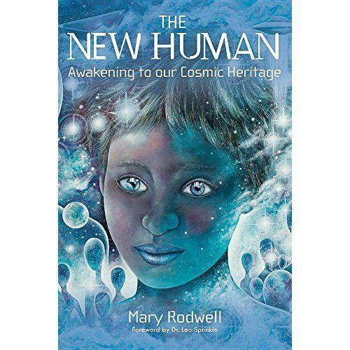 The New Human: Awakening to Our Cosmic Heritage by Mary Rodwell (Paperback,...