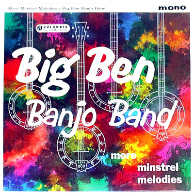 Big Ben Banjo Band - More Minstrel Melodies (12'' Vinyl LP, 1961 Columbia)