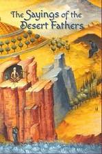 The Sayings of the Desert Fathers by St. Anthony's Greek Orthodox Monastery -NEW