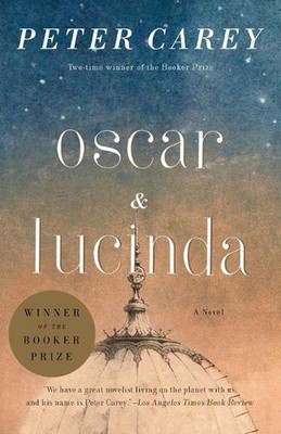 Oscar und Lucinda: Ein Roman (Man Booker Prize Winner) von Peter Carey (Englisch) Pa