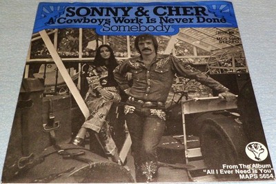 Sonny & Cher - A Cowboys Work Is Never Done 7'' Vinyl Single Top Zustand