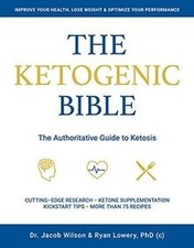 The Ketogenic Bible: The