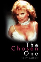 Holly Carroll | The Chosen One | Taschenbuch | Englisch (2011) | Xlibris