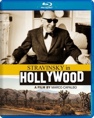 Stravinsky In Hollywood (Blu-ray) Igor Stravinsky