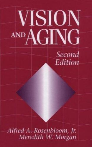 Vision and Aging by Alfred J. Rosenbloom Jr. and Meredith W. Morgan ...