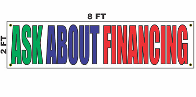 ASK ABOUT FINANCING Banner Sign 2x8 for Used Car Auto Sales Lot