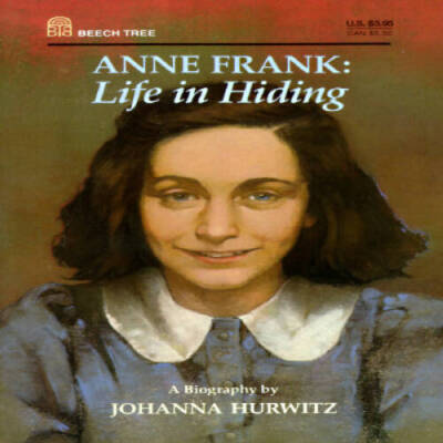 Anne Frank: Life in Hiding - Paperback By Hurwitz, Johanna - GOOD