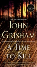 A Time to Kill: A Novel - Paperback By Grisham, John - VERY GOOD