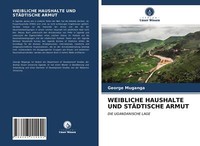 Weibliche Haushalte Und StÄDtische Armut | Buch | 9786203114942