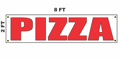 PIZZA Banner Sign 2x8 for Business Shop Building Store Front 