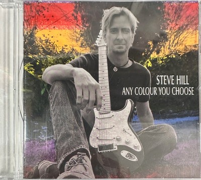 Steve Hill - Any Colour You Choose (CD 2009 Blue Viper)RARE OOP Sealed Brand NEW