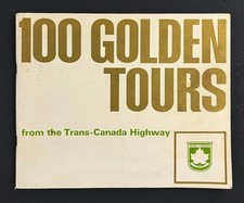 1967 100 Golden Tours Trans-Canada Highway Vacation Tourist Vintage Travel Book