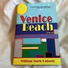 Venice Beach: A Novel by William Mark Habeeb (2021 Trade Paperback) - BRAND NEW!