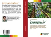 Panorama Sobre A Zona Franca De Manaus E A AmazôNia Brasileira Lucas Nunes Pelle