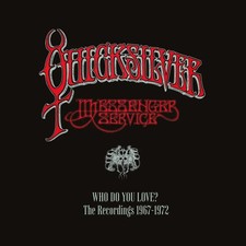 Quicksilver Messenger Ser Who Do You Love: Th...