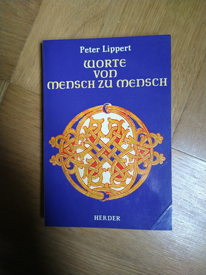 P. Peter Lippert SJ Worte von Mensch zu Mensch Buch Herder Glaube Christentum 