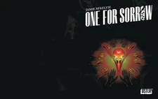 🗡️ ONE FOR SORROW #1 CVR B MCKELVIE  *11/06/24 PRESALE