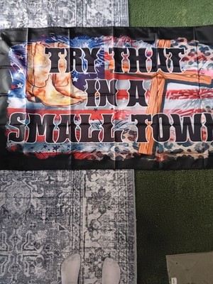 Flag Not In A Small Town .
