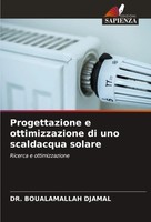Boualamallah Djamal | Progettazione E Ottimizzazione Di Uno Scaldacqua Solare