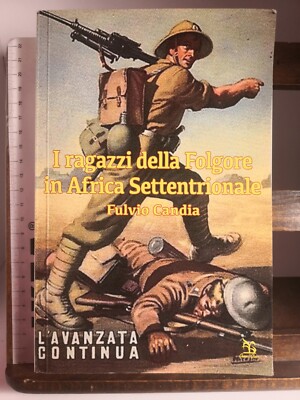 Die Jungs des Blitzes in Nordafrika, Fulvio Candia, Griechisch Ed., 2017