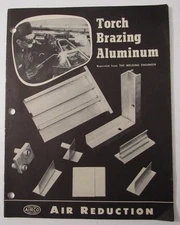 Torch Brazing Aluminum by Harry Huff  Reprinted from The Welding Engineer AIRCO