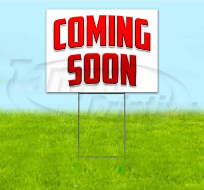 COMING SOON 18x24 Yard Sign WITH STAKE Corrugated Bandit USA BUSINESS