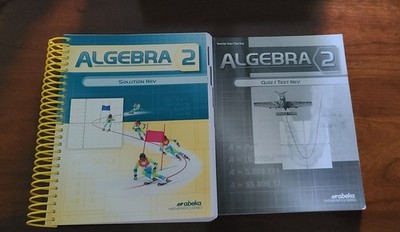 Abeka Algebra 2 Teacher Quiz/ Test Key and Solution Key