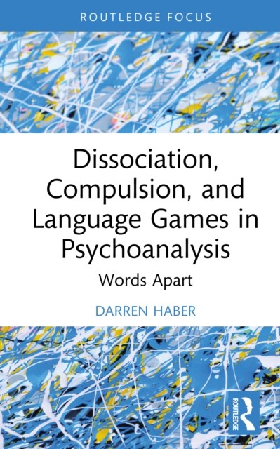 Dissociation, Compulsion, and Language Games in Psychoanalysi... - - Image 2