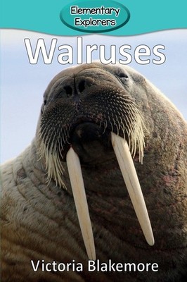 Walruses (Elementary Explorers)