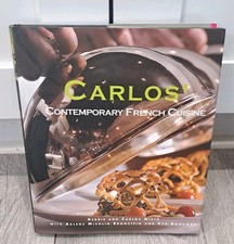 Carlos Contemporary French Cuisine by Debbie Nieto and Carlos Nieto (2005)
