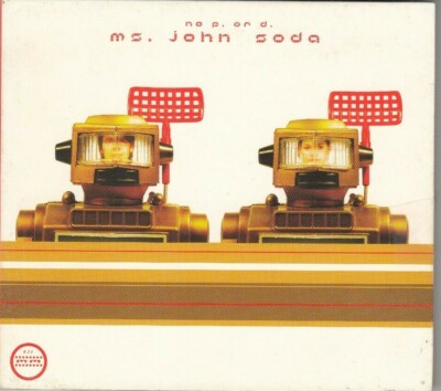 Ms. John Soda    No P. Or D. CD