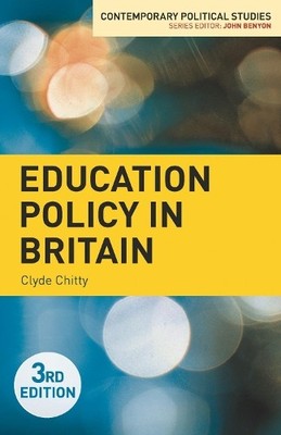 Clyde Chitty Education Policy in Britain (Paperback) (UK IMPORT)