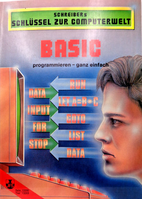 BASIC PROGRAMMIEREN - GANZ EINFACH (J. F. SCHREIBER - BUCH)