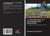 Raymond Balume Baroki | La Deforestazione E Il Suo Impatto Sulla Biodiversità
