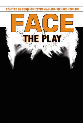 Face: The Play by Richard Conlon, Benjamin Zephaniah (Hardcover, 2008)