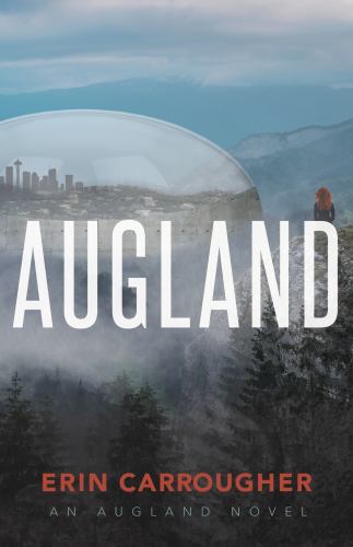Augland : An Augland Novel by Erin Carrougher (2022, Trade Paperback)